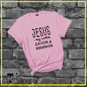 Jesus is my Savior and Redeemer Christian Shirt