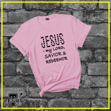 Jesus is my Savior and Redeemer Christian Shirt