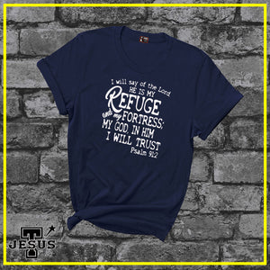 Psalm 91:2 Christian Shirt