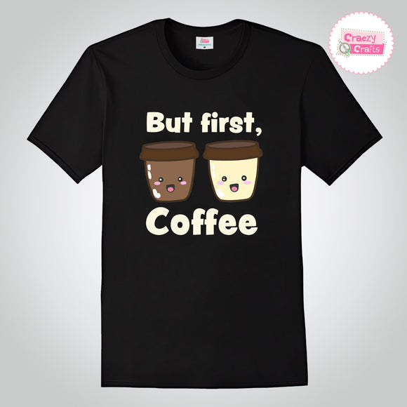 Craezy Crafts I Fut First Coffee Best Statement Tee I Premium Cotton