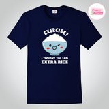 Craezy Crafts I Extra Rice Humor Statement Tee I Best Gift