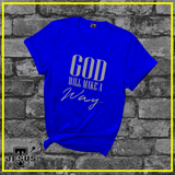 God Will Make A Way Christian Shirt