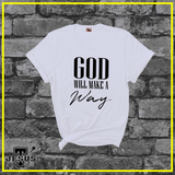 God Will Make A Way Christian Shirt