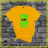 STAND FIRM Chirstian Shirt