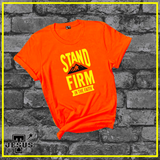 STAND FIRM Chirstian Shirt