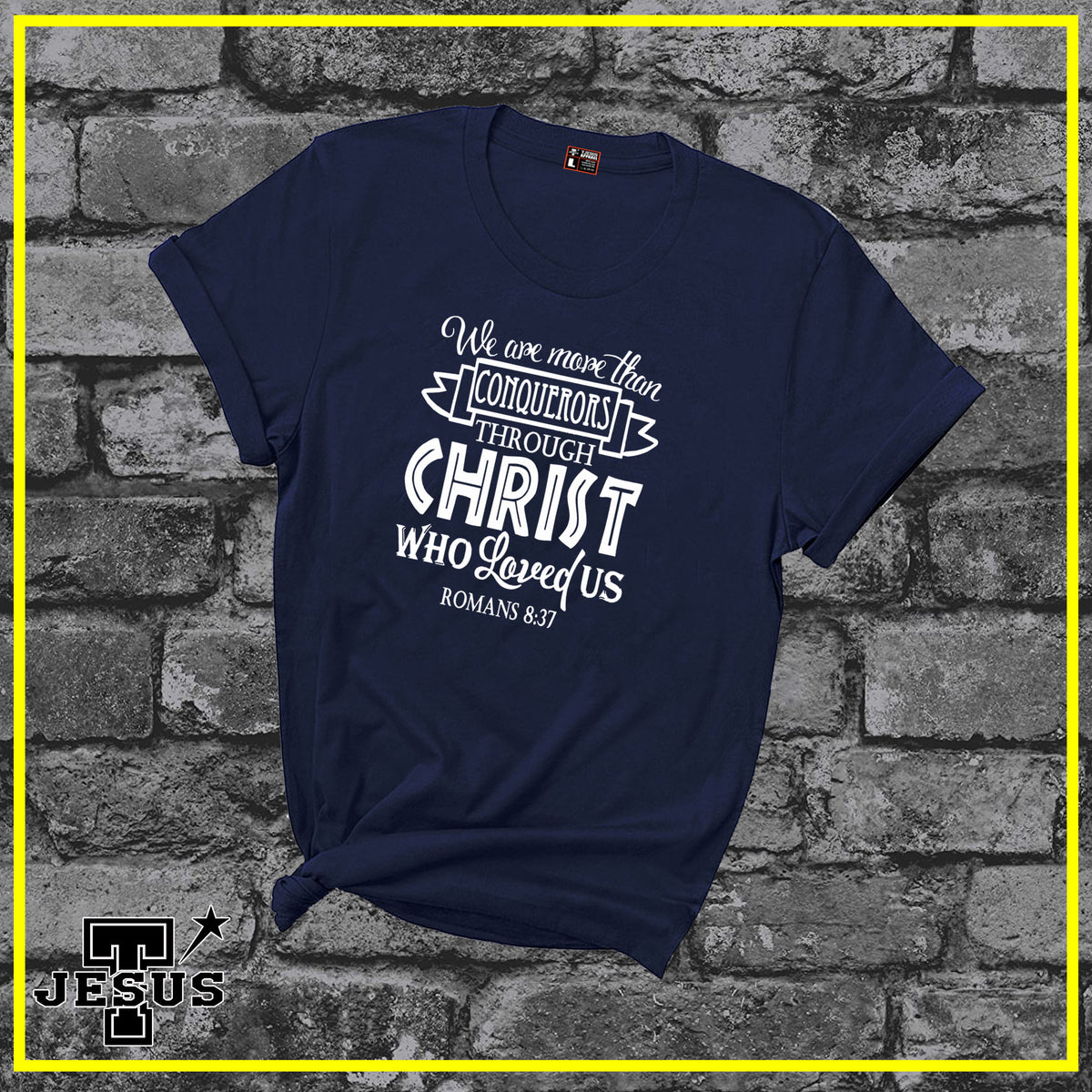 We are more than conqueror...Christian Shirt – arteefi