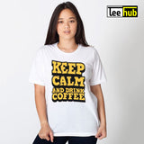 Keep Calm and Drink Coffee